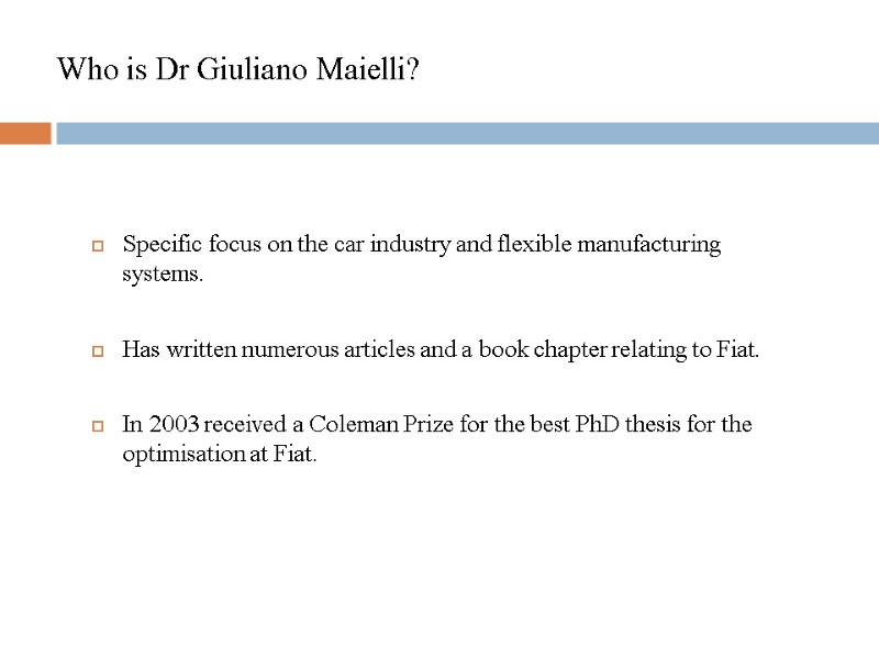 Who is Dr Giuliano Maielli?  Specific focus on the car industry and flexible